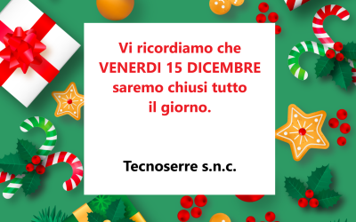 Venerdì 15 dicembre SIAMO CHIUSI