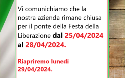 Chiusura dal 25 al 28 Aprile !!