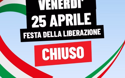 **25 APRILE 2025**CHIUSI !!!