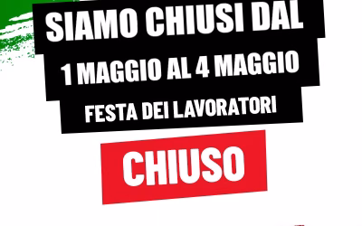 **GIOVEDI’ 1 MAGGIO** CHIUSO**